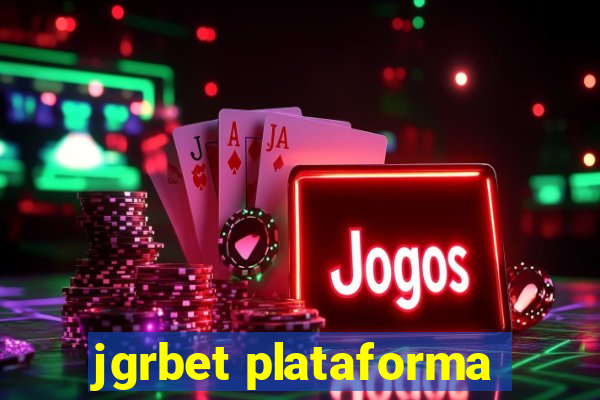 jgrbet plataforma